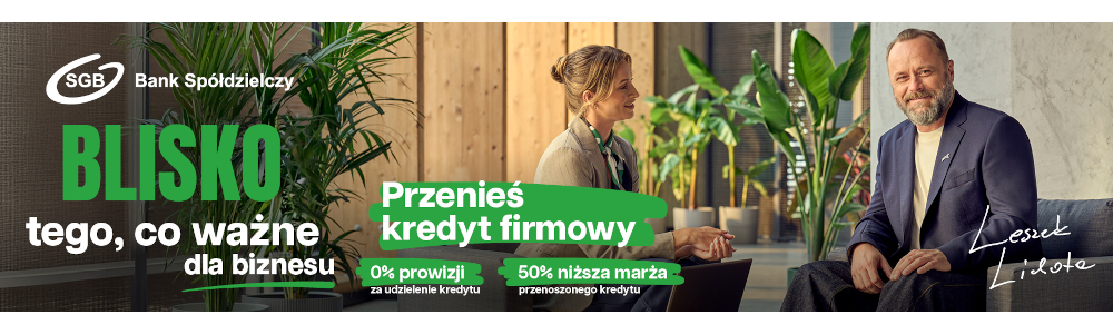 Banki Spółdzielcze SGB są blisko tego,  co ważne dla biznesu